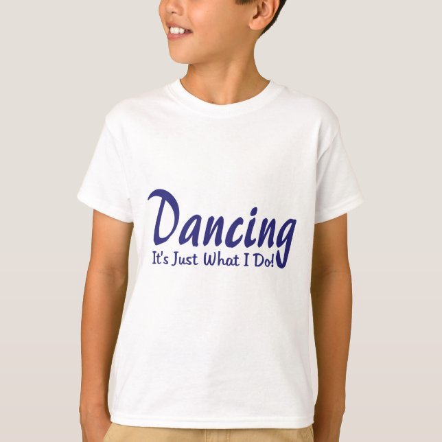 T-shirt Danser ce que je fais (Devant)