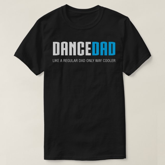 T-shirt Danser des hommes papa drôle mignon cadeau Fête de (Design devant)