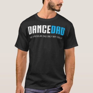 T-shirt Danser des hommes papa drôle mignon cadeau Fête de