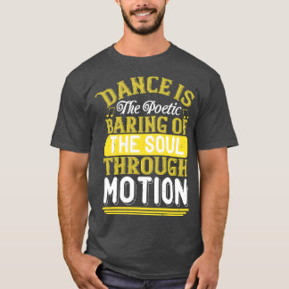 T-shirt Danser La Danse Est La Barre Poétique De L'Âme