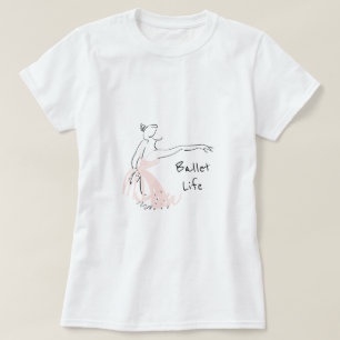 T-shirt Danseur classique de ballerine de slogan de la vie