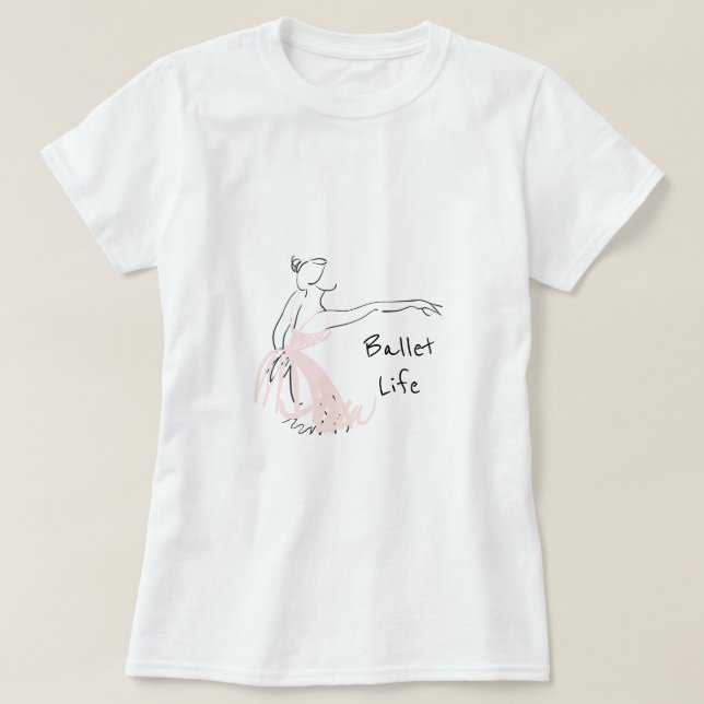T-shirt Danseur classique de ballerine de slogan de la vie (Design devant)