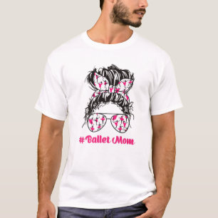 T-shirt Danseur de ballet Ballerina Messy Bun Cheveux pour