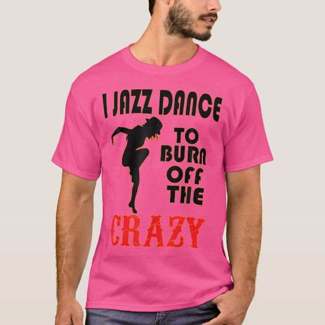T-shirt Danseuse De Jazz T Shirt Pour Danseuses De Jazz Et (Devant)