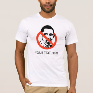 T-SHIRT D'ANTI-OBAMA, VOTRE TEXTE ICI