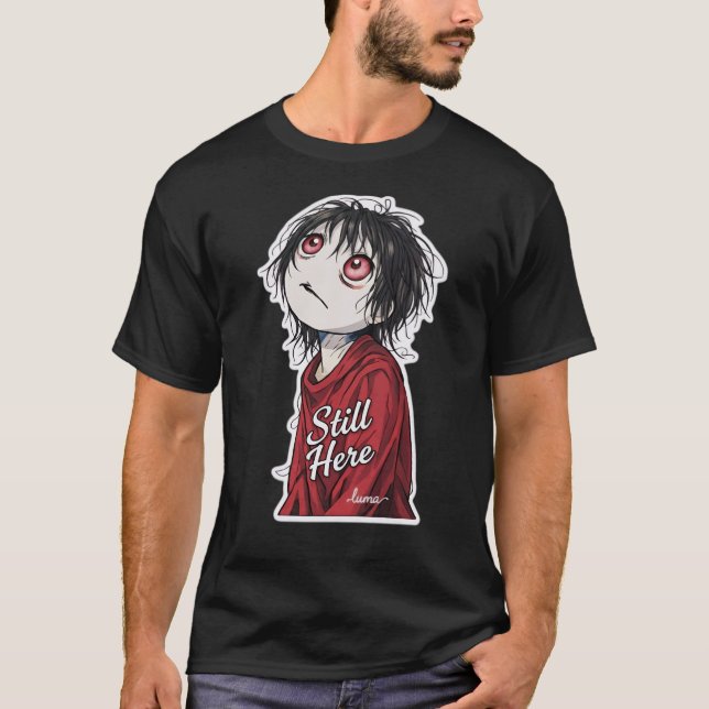 T-shirt Dark Anime  "Still Here" Aesthetic Gothic Illustra (Devant)