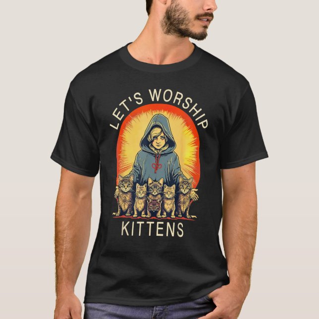 T-shirt Dark Occult Gothic Witchcraft Satanism Let s Worsh (Devant)