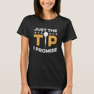 T-shirt Dart Darts Player Juste le bout je promets 1