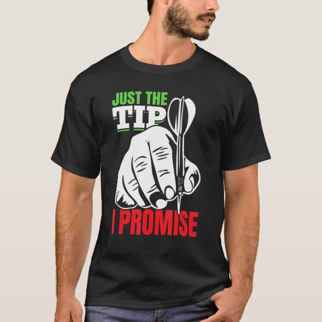 T-shirt Dart Darts Player Juste le bout je promets 2 (Devant)
