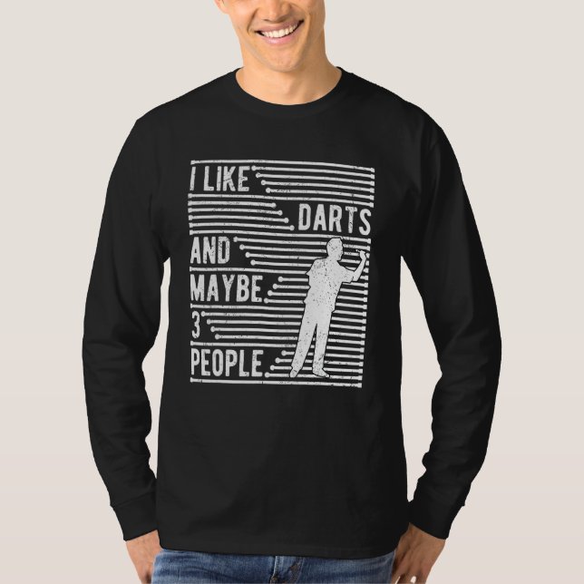 T-shirt Dart Player Dose J'Aime Dart Et Peut-Être 3 Person (Devant)