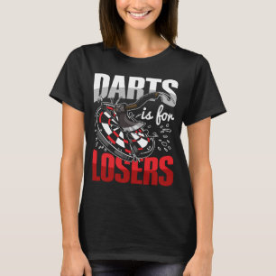 T-shirt Darts est pour les perdants pour un Ax jetant adul