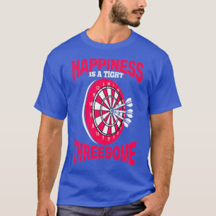 T-shirt Darts Joueur Dart Drôle Bonheur Est Serré
