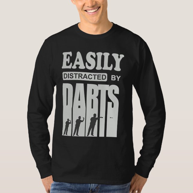 T-shirt Darts player cool saying Easily distracted by dart (Devant)