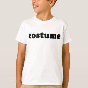 T-Shirt, das gerade KOSTÜM sagt T-Shirt