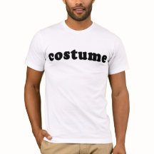 T-Shirt, das gerade KOSTÜM sagt