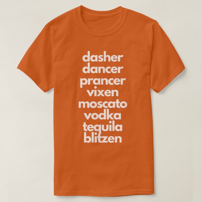 T-shirt Dasher Dancer Prancer Moscato Funny Drunk Christma (Design devant)