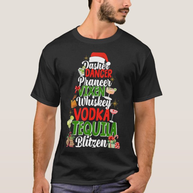 T-shirt Dasher Dancer Prancer Vixen Moscato Vodka Tequila  (Devant)