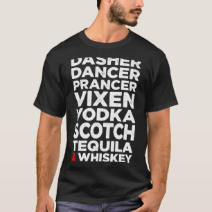 T-shirt Dasher Danseur Vixen Vodka Scotch Tequila &