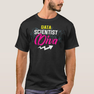 T-shirt Data Scientist Diva Data Science Analyste d'explor