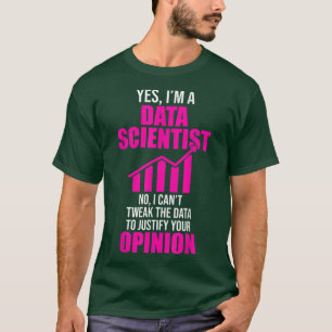 T-shirt Data Scientist Help Opinion Data Science Mining