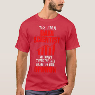 T-shirt Data Scientist Help Opinion Data Science Mining