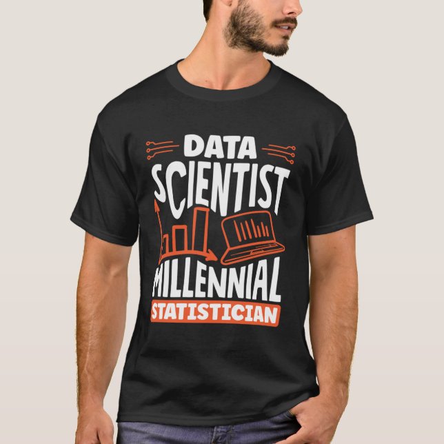 T-shirt Data Scientist Millennial Statistician (Devant)