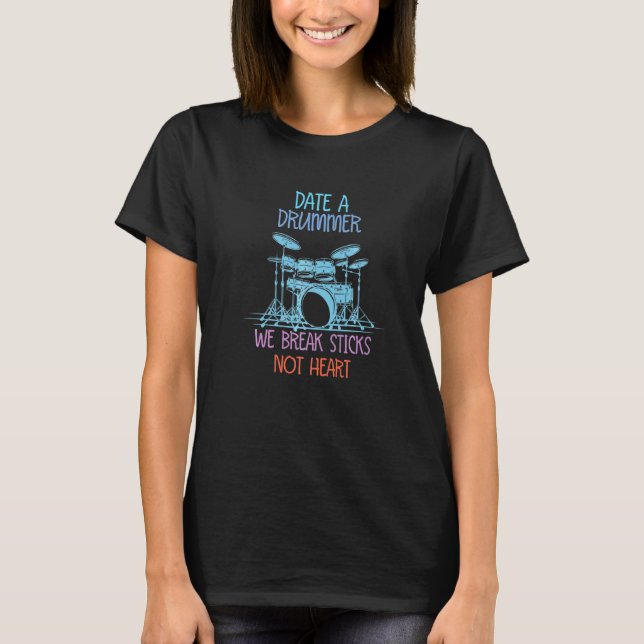 T-shirt Date Un Tambour Qoutes Drummer Player Drum Stick (Devant)
