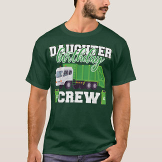 T-shirt Daughter Birthday Crew Garbage Truck Family Matchi