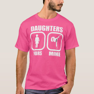 T-shirt Daughters Yours, Mine - Funny Karate Taekwondo Jud