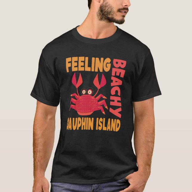 T-shirt Dauphin Island Vacation Summer Quote (Devant)