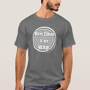 T-shirt Dave Elman est mon héros