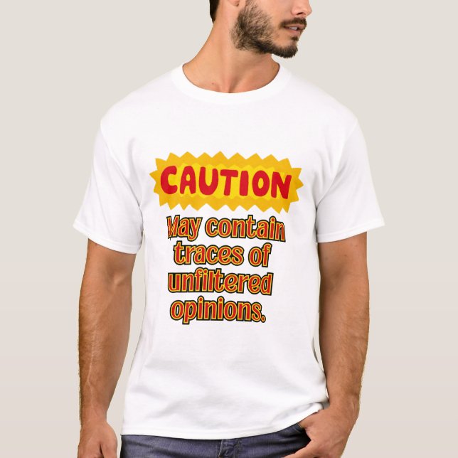 T-shirt d'avertissement d'opinion non filtré (Devant)