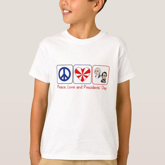 T-shirt Day de paix, d'amour et de Présidents (Devant)