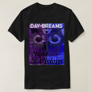 T-shirt Day Dreams Night Visions V2 par J.H. Thornton