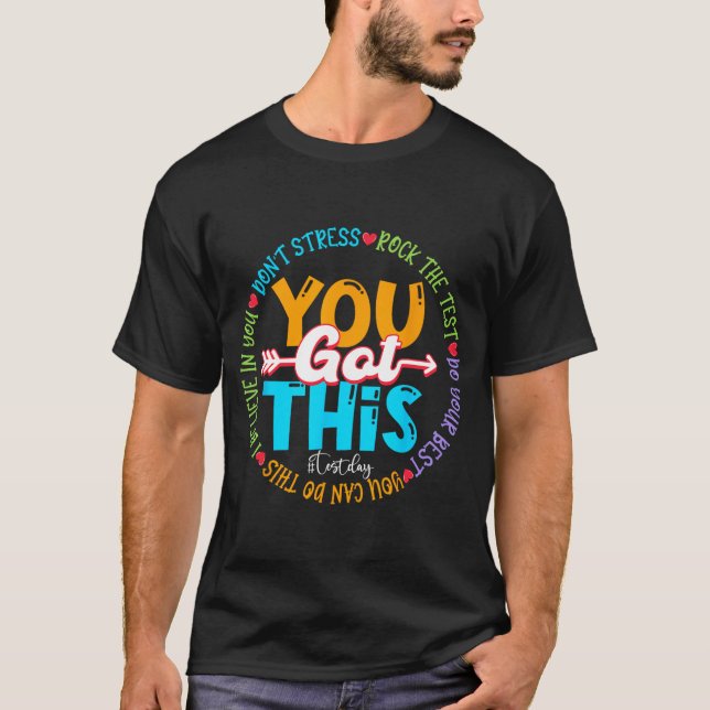 T-shirt Day Rock The Test Teacher Test Day Vous Avez Obten (Devant)