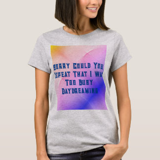 T-shirt Daydreaming