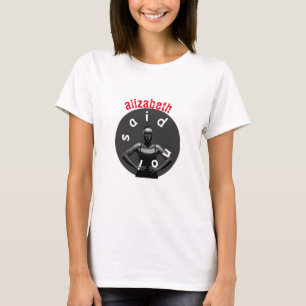 T-shirt de base pour femmes je n'ai pas dit de nom
