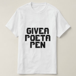 T-shirt de bloc "donnez à un poète stylo"