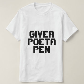 T-shirt de bloc "donnez à un poète stylo"