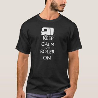 T-shirt de Boler (gardez le calme et le Boler