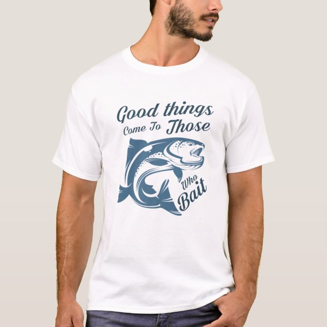 T-shirt De Bonnes Choses Viennent À Ceux Qui Empêchent La  (Devant)