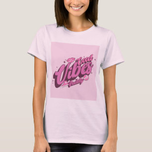 T-shirt de bonnes vibes