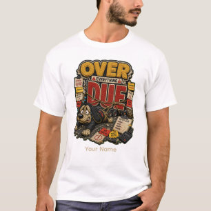T-Shirt de bureau drôle personnalisé en retard