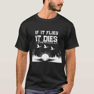T-shirt de chasse au canard drôle Si ça vole, ça m