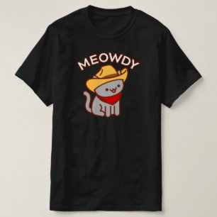 T-Shirt de chat drôle - "MEOWDY"