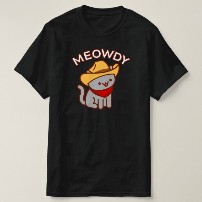 T-Shirt de chat drôle - "MEOWDY" (Design devant)
