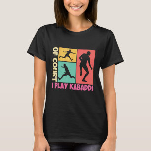 T-shirt De Cour Je Joue Kabaddi Joueur Inde Sports