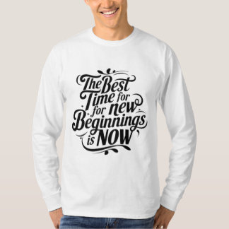 T-Shirt de devis motivationnel - Le meilleur momen