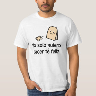 T-shirt de feliz de té de Hacer