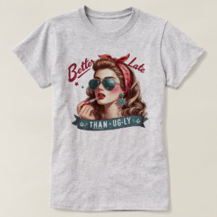 T-Shirt De Fille Rétro Witty - Mieux Tard Que. moc